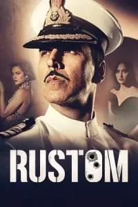 Rustom 2016 Bollywood Hindi Full Movie HD