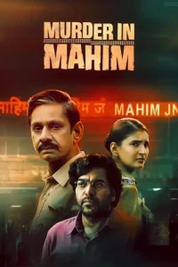 Murder in Mahim S01 (2024) Hindi Completed Web Series HD
