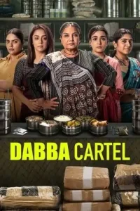 Dabba Cartel 2025 Season 1 Hindi Web Series HD Dabba Cartel 2025 Season 1 Hindi Web Series HD