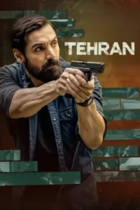 Tehran 2025 Bollywood Full Movie HD